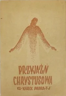 Przyjaźń Chrystusowa 1938 r. - Religia i religioznawstwo - miniaturka - grafika 1