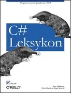 Systemy operacyjne i oprogramowanie - C#. Leksykon - miniaturka - grafika 1