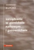 Zarządzanie - Zarządzanie w górnictwie naftowym i gazownictwie - miniaturka - grafika 1