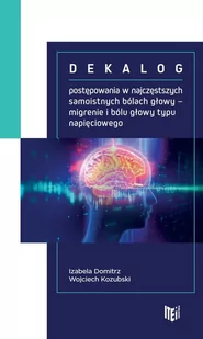 Item Publishing Dekalog postępowania w najczęstszych samoistnych bólach głowy DOMITRZ IZABELA, KOZUBSKI  WOJCIECH - Moda i uroda - miniaturka - grafika 1