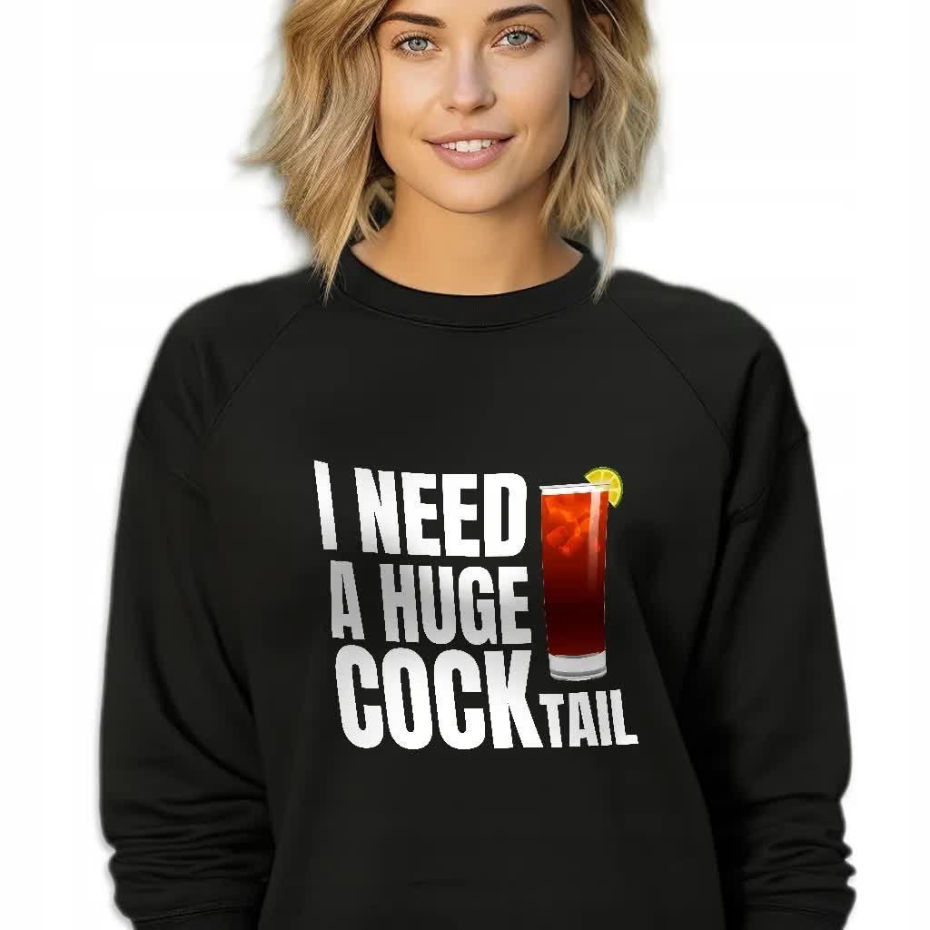 CZARNA BLUZA DAMSKA Dresowa I NEED HUGE COCK-TAIL ZABAWNE GRAFIKI Rozmiar L