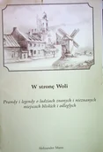 Książki o kulturze i sztuce - W stronę Woli - miniaturka - grafika 1