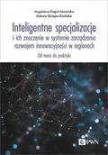 Ekonomia - Inteligentne specjalizacje i ich znaczenie w systemie zarządzania rozwojem innowacyjności w regionach. Od teorii do praktyki - Magdalena - miniaturka - grafika 1
