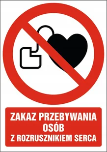 Naklejka Zakaz przebywania osób z rozrusznikiem serca 30x42cm - Akcesoria BHP - miniaturka - grafika 1
