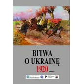 Historia świata - Bitwa o Ukrainę 1 I-24 VII 1920 Dokumenty operacyjne Cz 2 12 V-14 VI 1920) Praca zbiorowa - miniaturka - grafika 1