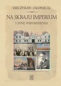 Pamiętniki, dzienniki, listy - Czytelnik Na skraju Imperium i inne wspomnienia - miniaturka - grafika 1