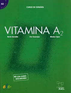 Vitamina A2 Curse de Espanol Sarralde Berta Casarejos Eva López Mónica - Nauka - miniaturka - grafika 1