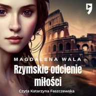 Audiobooki - literatura piękna - Rzymskie odcienie miłości - miniaturka - grafika 1