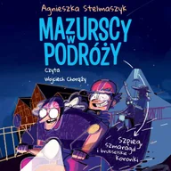 Audiobooki dla dzieci i młodzieży - Szpieg, szmaragd i brukselskie koronki. Mazurscy w podróży - miniaturka - grafika 1