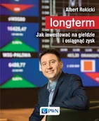 Finanse, księgowość, bankowość - Longterm. Jak inwestować na giełdzie i osiągnąć zysk - Albert Rokicki - miniaturka - grafika 1