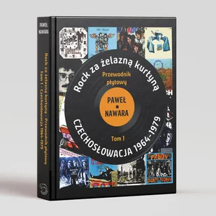 Przewodnik płytowy – Rock za żelazną kurtyną – Tom 1, Czechosłowacja 1964-1979 - Książki o kulturze i sztuce - miniaturka - grafika 1
