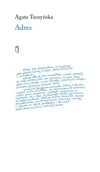 Pamiętniki, dzienniki, listy - Adres - Agata Tuszyńska - miniaturka - grafika 1