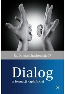 Dialog w formacji kapłańskiej - Religia i religioznawstwo Dialog w formacji kapłańskiej - Religia i religioznawstwo - miniaturka - grafika 2