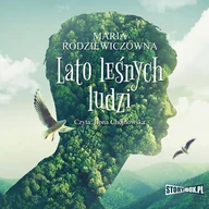 Audiobooki - literatura piękna - Lato leśnych ludzi - miniaturka - grafika 1