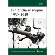 Historia świata - Bellona Philip Jowett, Brent Snodgrass Finlandia w wojnie 1939-1945 - miniaturka - grafika 1