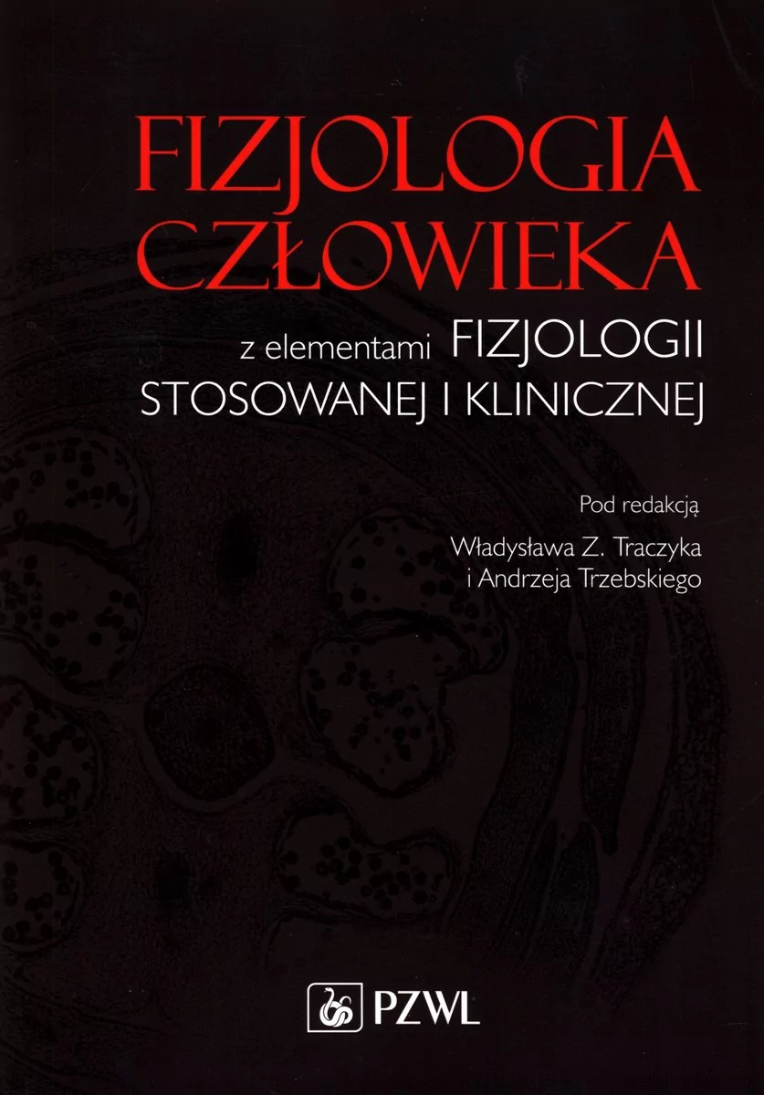 PZWL Fizjologia człowieka z elementami fizjologii stosowanewj i klinicznej