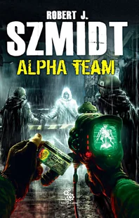 Alpha Team - Horror, fantastyka grozy - miniaturka - grafika 1