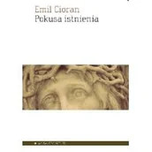 Filozofia i socjologia - Aletheia Pokusa istnienia - Emil Cioran - miniaturka - grafika 1