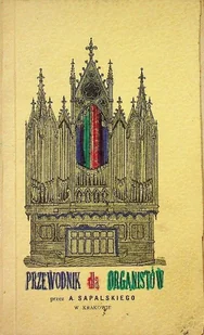 Przewodnik dla organistów - Religia i religioznawstwo - miniaturka - grafika 1