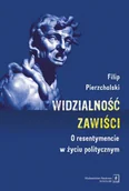 Podręczniki dla szkół wyższych - Widzialnośc zawiści. O resentymencie w życiu politycznym - Pierzchalski Filip - książka - miniaturka - grafika 1
