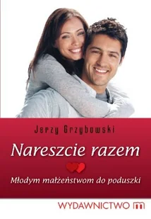 Nareszcie razem - Miłość, seks, związki - miniaturka - grafika 1