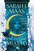 Dom Ziemi i Krwi. Księżycowe Miasto. Tom 1.2 - Fantasy - miniaturka - grafika 2