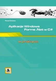 Aplikacje Windows Forms. Net w C# - Aplikacje biurowe - miniaturka - grafika 1