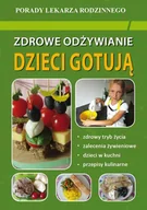 E-booki - kuchnia i diety - Zdrowe odżywanie. Dzieci gotują - miniaturka - grafika 1