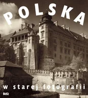 Albumy krajoznawcze - Polska w starej fotografii - miniaturka - grafika 1