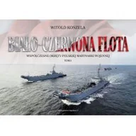 Poradniki hobbystyczne - Biało-czerwona flota Współczesne okręty T.1 Witold Koszela - miniaturka - grafika 1