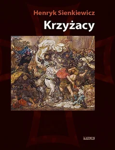 Krzyżacy - Lektury szkoła podstawowa - miniaturka - grafika 1