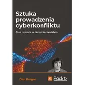 Podstawy obsługi komputera - HELION Sztuka prowadzenia cyberkonfliktu Atak i obrona w czasie rzeczywistym - miniaturka - grafika 1