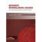 Biznes - Instrumenty interwencjonalizmu lokalnego w stymulowaniu rozwoju gospodarczego - Kogut Magdalena - miniaturka - grafika 1