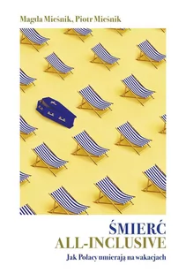 Śmierć all-inclusive. Jak Polacy umierają na wakacjach - E-booki - literatura faktu - miniaturka - grafika 1