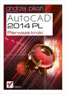 Grafika i DTP - Helion AutoCAD 2014 PL Pierwsze kroki - Andrzej Pikoń - miniaturka - grafika 1