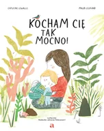 Książki edukacyjne - Kocham cię tak mocno! - miniaturka - grafika 1