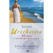 Poradniki psychologiczne - Logos Oficyna Wydawnicza Jesteś urzekająca - Hymn o matczynym sercu - miniaturka - grafika 1