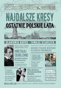 Najdalsze Kresy. Ostatnie polskie lata (wyd. 2022) - Sławomir Koper, Tomasz Stańczyk - Albumy - historia - miniaturka - grafika 1