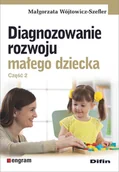Psychologia - Difin Diagnozowanie rozwoju małego dziecka. Część 2 Małgorzata Wójtowicz-Szefler - miniaturka - grafika 1