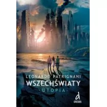 Dreams Wszechświaty Utopia - Leonardo Patrignani - Fantasy - miniaturka - grafika 1