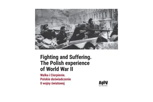 Walka i Cierpienie Polskie doświadczenie II wojny światowej Używana - Historia świata - miniaturka - grafika 1