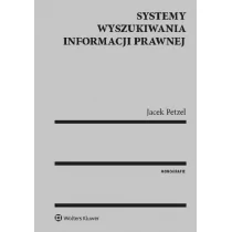 Petzel Jacek Systemy wyszukiwania informacji prawnej - dostępny od ręki, natychmiastowa wysyłka - Książki o programowaniu - miniaturka - grafika 1
