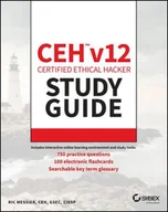 Pozostałe książki - CEH v12 Certified Ethical Hacker Study Guide with 750 Practice Test Questions - miniaturka - grafika 1