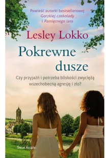 ŚWIAT KSIĄŻKI Pokrewne dusze - Lesley Lokko, Hanna KUlczycka-Tonderska - Proza - miniaturka - grafika 2