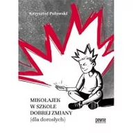 Proza - Mikołajek w szkole Dobrej Zmiany dla dorosłych) - miniaturka - grafika 1