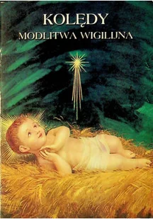 Kolędy Modlitwa Wigilijna - Religia i religioznawstwo - miniaturka - grafika 1