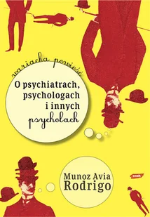 O psychiatrach, psychologach i innych psychozach - Aforyzmy i sentencje - miniaturka - grafika 1