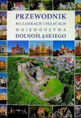 Przewodniki - Przewodnik po zamkach i pałacach województwa Dolnośląskiego - miniaturka - grafika 1