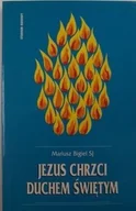 Religia i religioznawstwo - Jezus chrzci Duchem Świętym - miniaturka - grafika 1