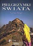 Albumy krajoznawcze - Pielgrzymki Świata - miniaturka - grafika 1